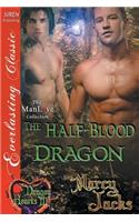 The Half-Blood Dragon [Dragon Hearts 3] (Siren Publishing Everlasting Classic Manlove): Siren Publishing Everlasting Classic Manlove