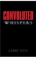 Convoluted Whispers