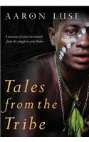 Tales from the Tribe