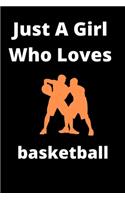 Just A Girl Who Loves Basketball