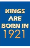 Kings Are Born In 1921 Notebook: Lined Notebook/Journal Gift 120 Pages, 6x9 Soft Cover, Matte Finish, Blue Cover