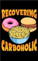 Recovering Carboholic: Cute & Funny Recovering Carboholic Carb Low-Carb Dieting 2020 Pocket Sized Weekly Planner & Gratitude Journal (53 Pages, 5" x 8") - Blank Sections F