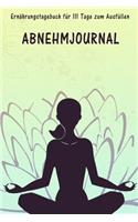 111 Tage Ernährungstagebuch zum Ausfüllen - Abnehmjournal