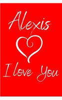 Alexis I Love You