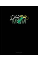 Dino-Mite Mom