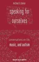 Speaking for Ourselves