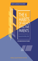 Six Habits of Highly Effective Parents