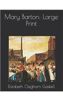 Mary Barton: Large Print