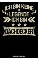 Ich bin keine Legende ich bin Dachdecker