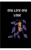 One Life One Love