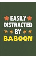 Easily Distracted By Baboon: Baboon Lovers Funny Gifts Dot Grid Journal Notebook 6x9 120 Pages