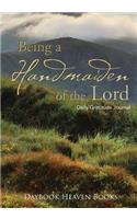 Being a Handmaiden of the Lord Daily Gratitude Journal