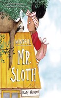 Mindful Mr. Sloth