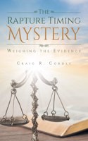 Rapture Timing Mystery: Weighing the Evidence