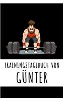 Trainingstagebuch von Günter: Personalisierter Tagesplaner für dein Fitness- und Krafttraining im Fitnessstudio oder Zuhause