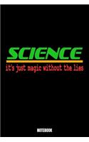 Science It'S Just Magic Without Lies Notebook: Lies Träume Notizbuch I Dream Journal I Dream Recorder I Tagebuch und Notizbuch zur Aufnahme deiner Träume I Track your Dreams Alpträume I Geschenk 