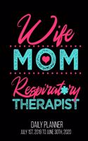 Wife Mom Respiratory Therapist Daily Planner July 1st, 2019 To June 30th, 2020