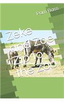 Zeke and Zoe Zip to the Zoo: (26 A-Z Adventures)