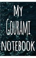 My Gourami Notebook