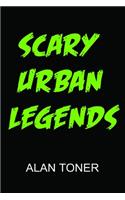 Scary Urban Legends