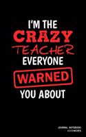 I'm The Crazy Teacher Everyone Warned You About