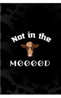 Not In The Mooood