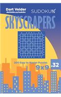 Sudoku Skyscrapers - 200 Easy to Master Puzzles 9x9 (Volume 32)