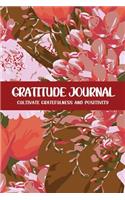 Gratitude Journal Cultivate Gratefulness and Positivity: Red Tulip(71 Flora & Fauna Diary)