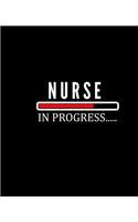 Nurse in Progress: College Ruled Lined Notebook - 120 Pages Perfect Funny Gift keepsake Journal, Diary