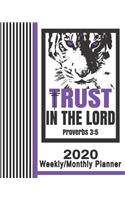 2020 Weekly/Monthly Planner-Trust In The Lord Proverbs 3