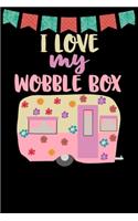I Love My Wobble Box