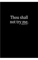 Thou shall not try me. Mood 24: 7: 110 Game Sheets - 660 Tic-Tac-Toe Blank Games - Soft Cover Book for Kids for Traveling & Summer Vacations - Mini Game - Clever Kids - 110 Lined p