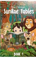 SunRae Fables Book 1: (1 Sunrae Fables)
