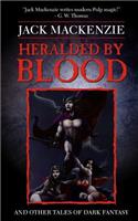 Heralded by Blood and Other Tales