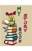 My Story Book: 50 Pages to Write My Stories