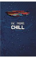 Be More Chill