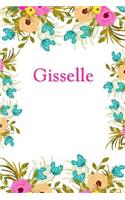 Gisselle: Gisselle Journal Diary Notebook