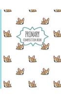 Primary Composition Book: Cute Chihuahua Pattern - Primary Composition Book K-2 Kindergarten Notebook for young Kids 8.5 x 11 inches 120 Pages.