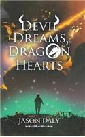 Devil Dreams, Dragon Hearts