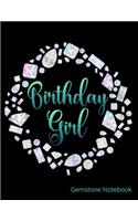 Birthday Girl Gemstone Notebook: Journal, Diary or Sketchbook with Wide Ruled Paper