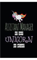 Assistant Manager by Day Unicorn by Night: Pretty Monthly Organizer Daily Planner Book Weekly 2019 Calendar