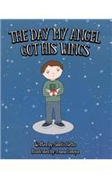 The Day My Angel Got His Wings