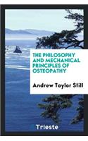 The Philosophy and Mechanical Principles of Osteopathy