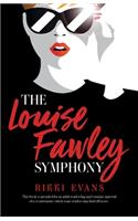 The Louise Fawley Symphony