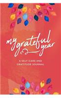 My Grateful Year: A Self-Care and Gratitude Journal - Colorful Leaves Theme