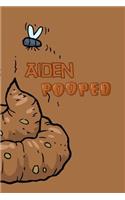 Aiden: Pooped Funny Personalized Name Notebook Journal Diary Sketchbook with 120 Lined Pages 6x9