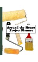 Around-The-House Project Planner