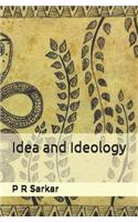 Idea and Ideology