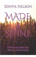 Made 2 Shine
