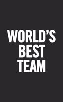 World's Best Team: Blank Lined Notebook